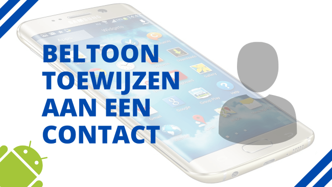 Beltoon toewijzen aan een contact op een Samsung-telefoon