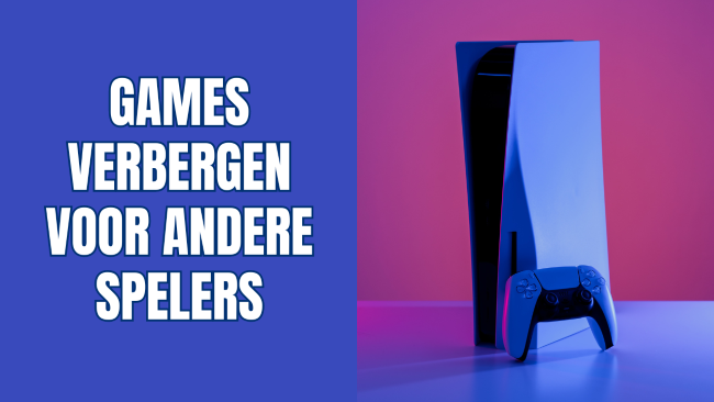 Games op de PS5 verbergen voor andere spelers