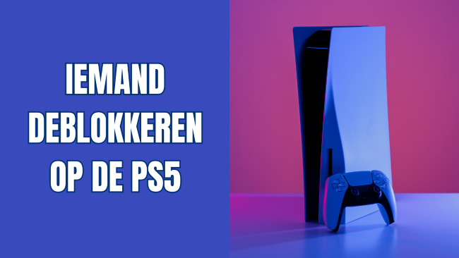 Iemand deblokkeren op de PS5 (stap voor stap)