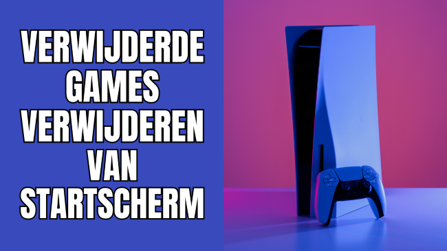 Verwijderde games verwijderen van het startscherm van de PS5