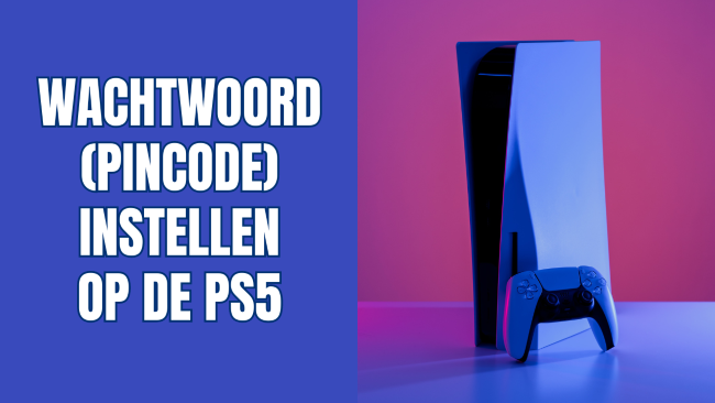 Een wachtwoord instellen op de PS5 (stap voor stap)