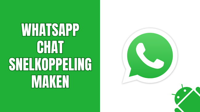 WhatsApp chat snelkoppeling maken op het startscherm